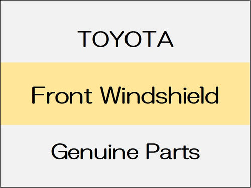 [NEW] JDM TOYOTA YARIS A1#,H1#,P210 Front Windshield